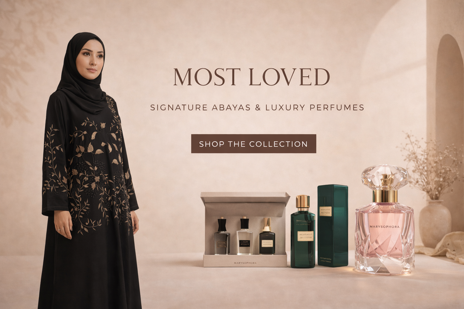 MarySophora Most Loved collection banner showcasing black embroidered abaya and luxury perfumes including gift sets and signature fragrances on a beige editorial background.